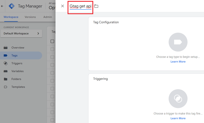 Name the new tag ‘Gtag get api‘